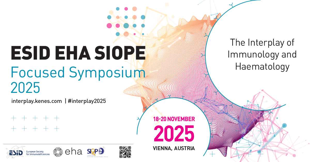 Abstract Submission ESID EHA SIOPE Focused Symposium 2025