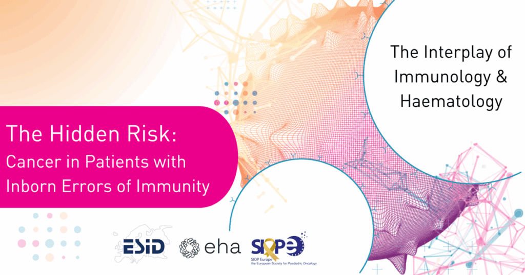 ESID EHA SIOPE Article, Hidden Risk of Cancer in Patients with IEI