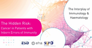 ESID EHA SIOPE Article, Hidden Risk of Cancer in Patients with IEI
